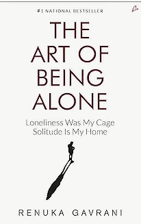 Cover graphic for the book The Art of Being Alone by Renuka Gavrani.