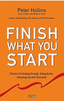 Motivational message reading ‘Finish What You Start.’