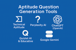 Graphic showing aptitude question generation tools including Technical Aptitude, Perplexity AI, ChatGPT (OpenAI), Quizlet AI & Educative, and Google Gemini