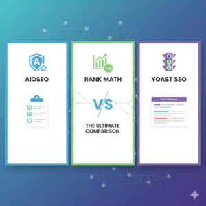 Comparison of AIOSEO, Rank Math SEO, and Yoast SEO plugins for WordPress websites
